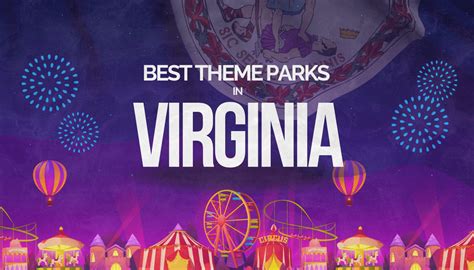 23 Best Theme Parks in Virginia .